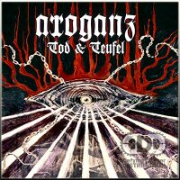 ARROGANZ - Tod & Teufel CD