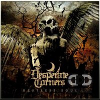 DESPERATE CORNES - Restless Souls CD