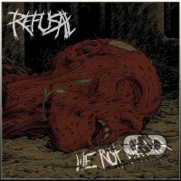 REFUSAL - We Rot Within CD