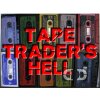 TAPE TRADERS HELL - 3er Tape Bundle TAPE