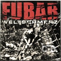 FUBAR - Weltschmerz CD