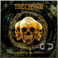 THE CROWN - Crowned In Terror CD